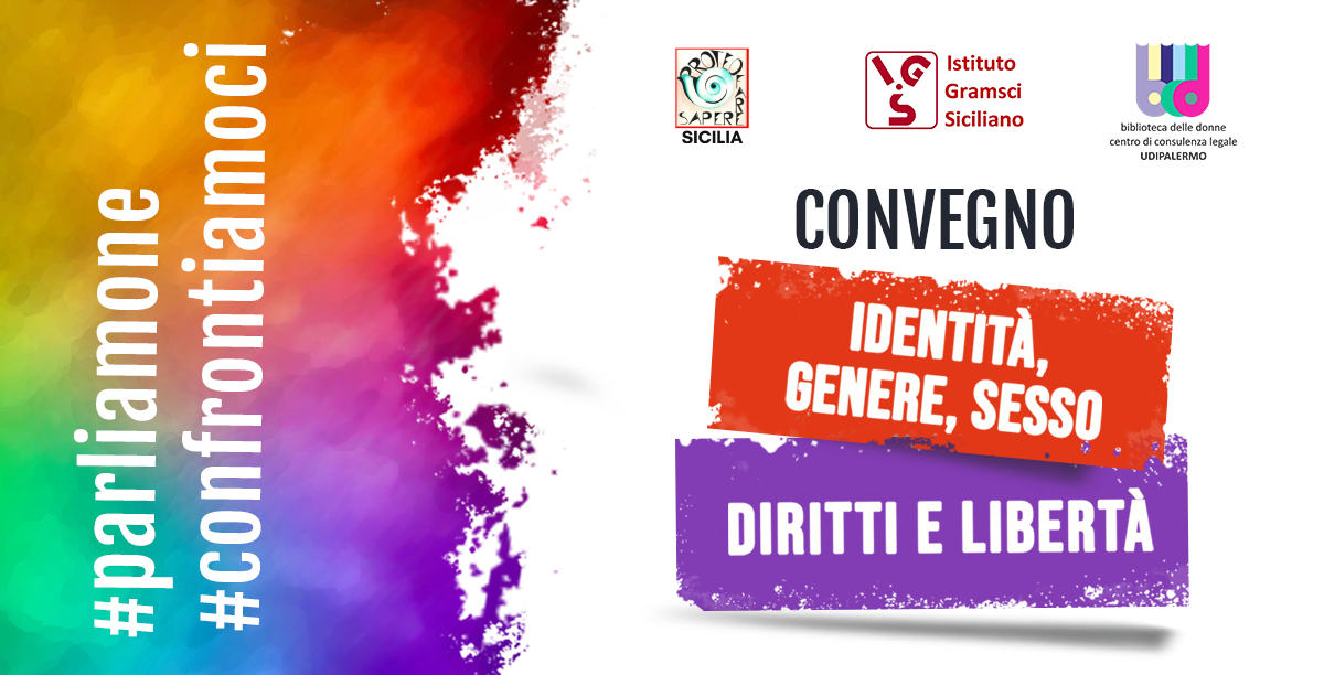 Registrazioni Convegno Identità, Genere, Sesso. Diritti e Libertà